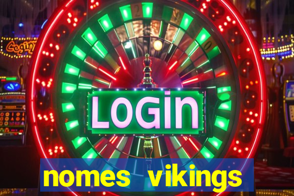 nomes vikings masculinos e significados